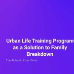 Urban Life Training Program as a Solution to Family Breakdown
