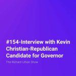 Interview with Kevin Christian-Republican Candidate for Governor
