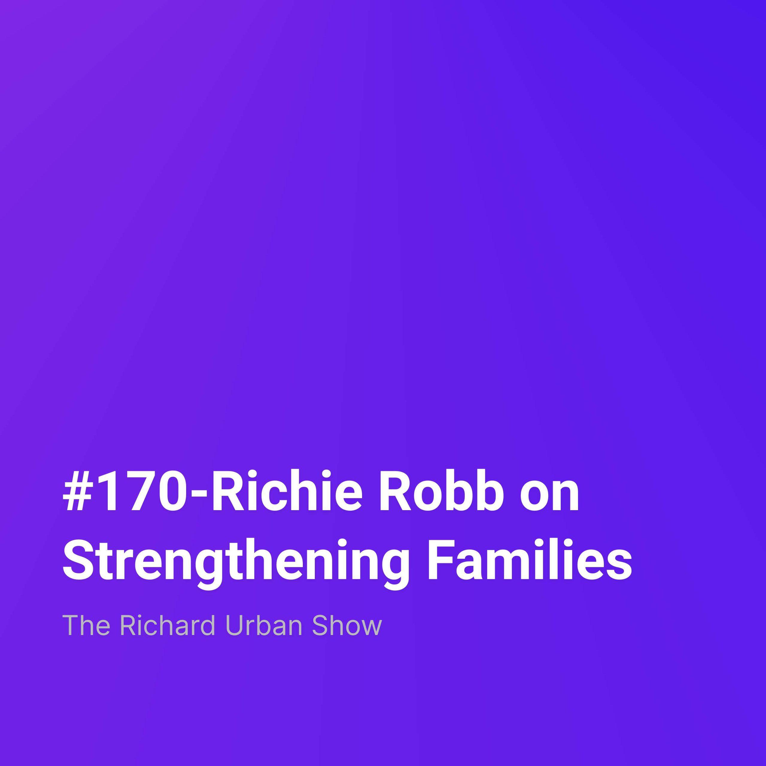 Richie Robb on Strengthening Families