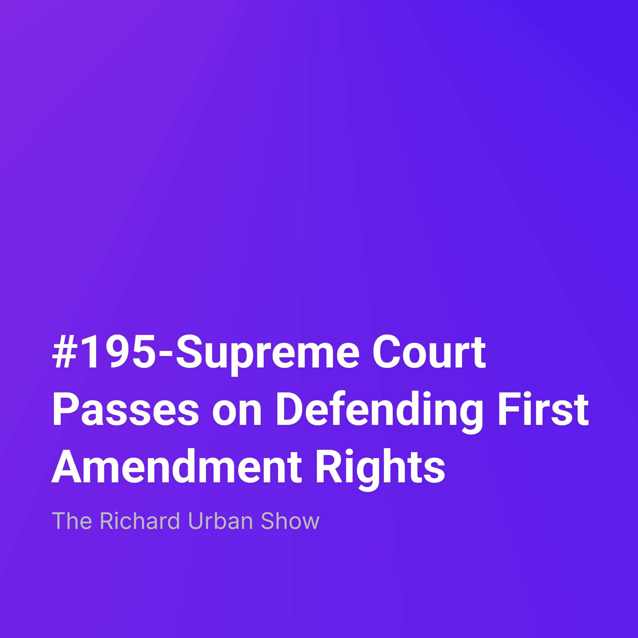 Supreme Court Passes on Defending First Amendment Rights