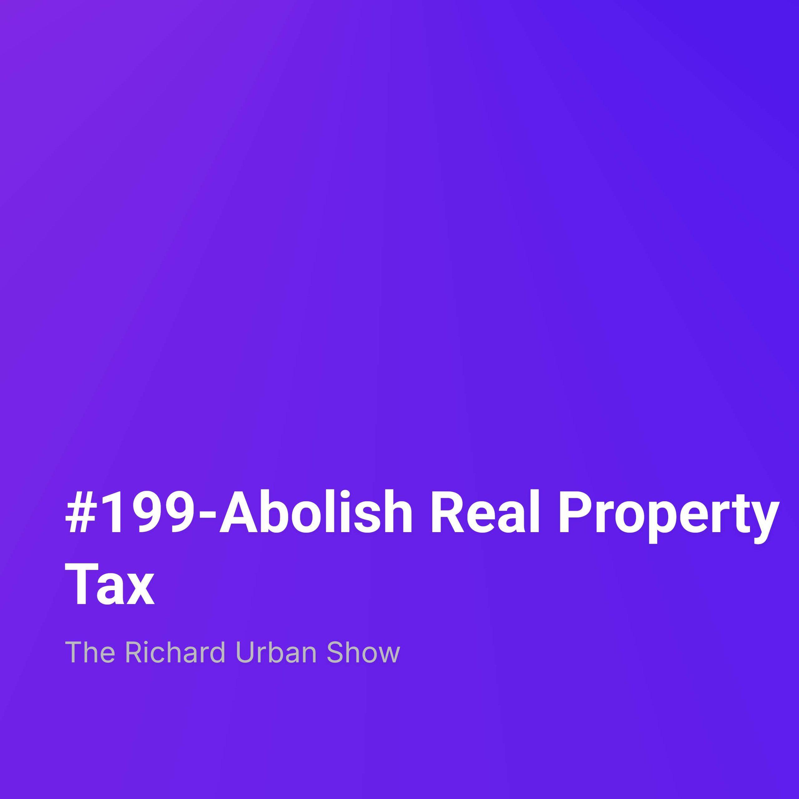 Abolish Real Property Tax