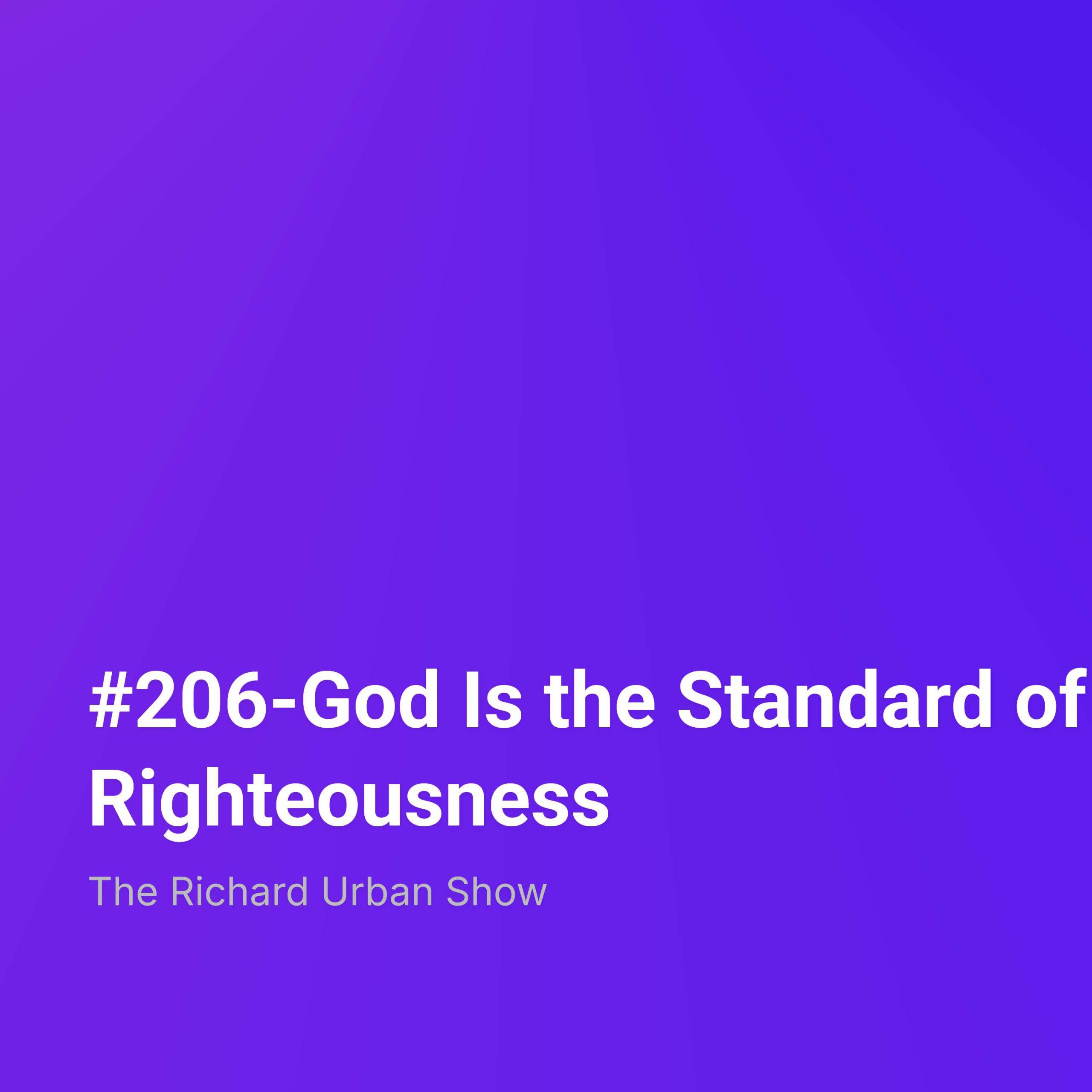 God Is the Standard of Righteousness